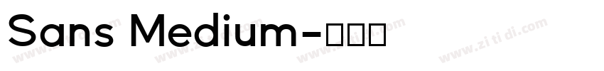 Sans Medium字体转换 Sans Medium字体转换